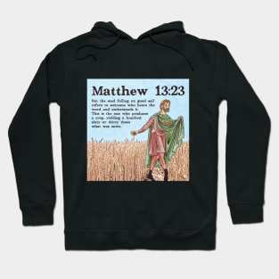 Matthew 13:23 Hoodie